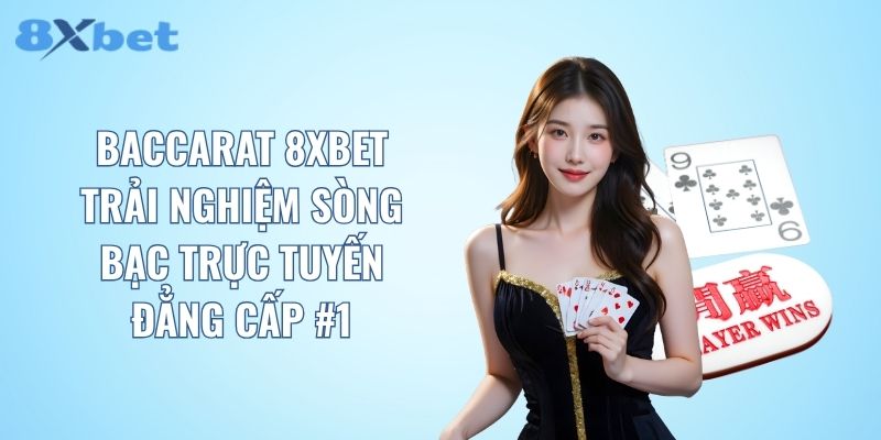 ảnh đại diện baccarat 8xbet